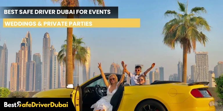 Best Safe Driver Dubai for Events, Weddings & Private Parties